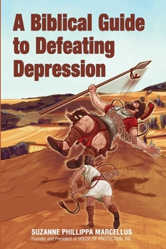 Paperback A Biblical Guide to Defeating Depression Book
