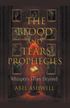 Paperback The Blood and Tears Prophecies Book