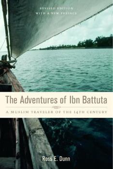 Paperback The Adventures of Ibn Battuta: A Muslim Traveler of the Fourteenth Century Book