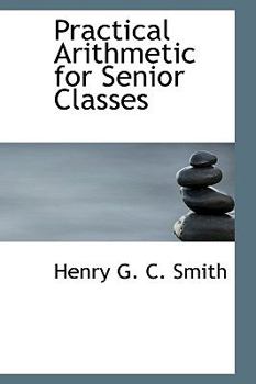 Hardcover Practical Arithmetic for Senior Classes Book