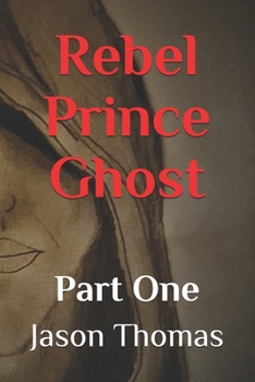 Paperback Rebel Prince Ghost: Part 1 Book