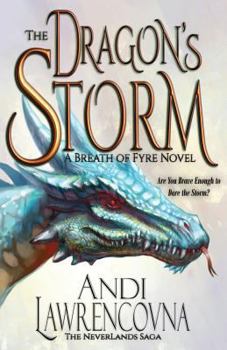 Paperback The Dragon's Storm: A Breath of Fyre Novel Book