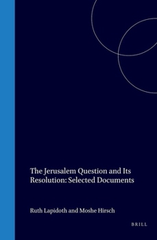 Hardcover The Jerusalem Question and Its Resolution: Selected Documents Book