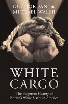 Paperback White Cargo: The Forgotten History of Britain's White Slaves in America Book