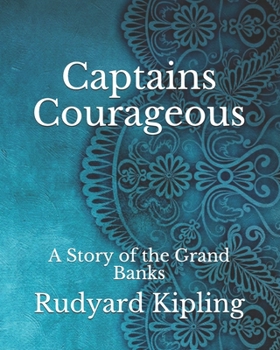 Paperback Captains Courageous: A Story of the Grand Banks Book