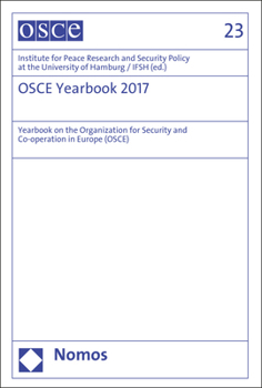 OSCE Yearbook 2017: Yearbook on the Organization for Security and Co-Operation in Europe (Osce)