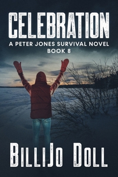 Paperback Celebration: a Peter Jones survival novel. Book 8 Book