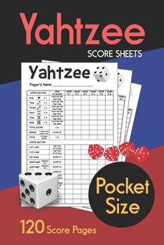 Pocket Size Yahtzee Score Sheets: Clear Printing Obvious Text Correct Scoring Instruction 120 Pages | Dice Board Game | YAHTZEE SCORE PADS | Score Cards | Score book | V.1
