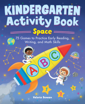 Paperback Kindergarten Activity Book: Space: 75 Games to Practice Early Reading, Writing, and Math Skills Book