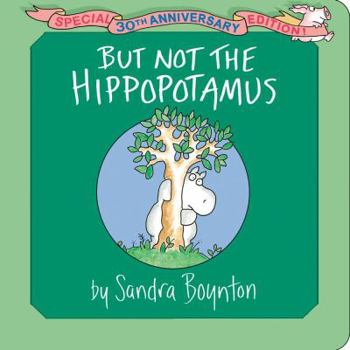 Board book But Not the Hippopotamus Book