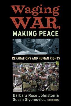 Paperback Waging War, Making Peace: Reparations and Human Rights Book