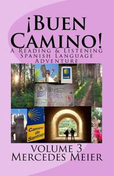 Paperback ¡Buen Camino!: A Reading & Listening Spanish Language Adventure [Spanish] Book