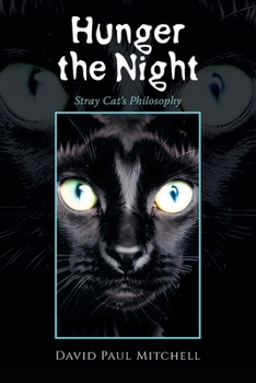Paperback Hunger the Night: Stray Cat's Philosophy Book