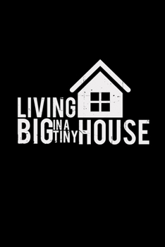 Living big in a tiny house: 6x9 TINY HOUSE | dotgrid | dot grid paper | notebook | notes