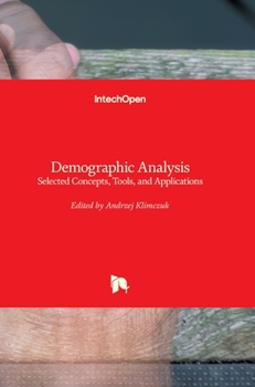 Hardcover Demographic Analysis: Selected Concepts, Tools, and Applications Book