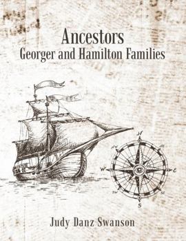 Ancestors Georger and Hamilton Families