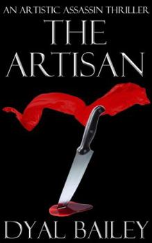 Paperback The Artisan: An Artistic Assassin Thriller Book