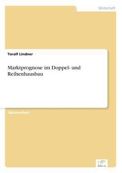 Paperback Marktprognose im Doppel- und Reihenhausbau [German] Book