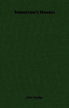 Paperback Tomorrow's Houses Book