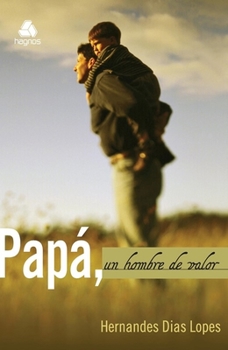Paperback Papa, Un Hombre de Valor [Spanish] Book