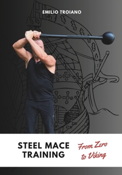 Paperback Steel Mace Training - from Zero to Viking Book