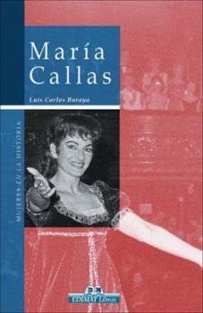 Maria Callas (Mujeres en la historia series) - Book #2 of the Mujeres en la historia