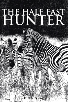 Paperback The Half Fast Hunter Book