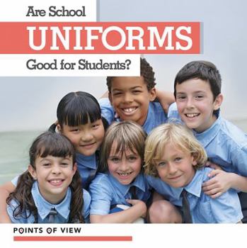 Paperback Are School Uniforms Good for Students? Book