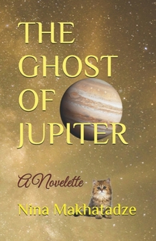 Paperback The Ghost of Jupiter: A Novelette Book