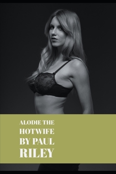 Paperback Alodie the Hotwife Book