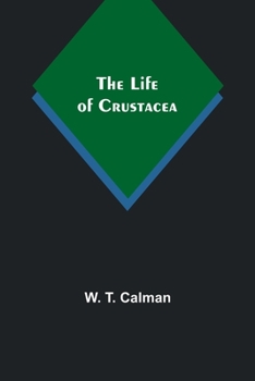 Paperback The Life of Crustacea Book