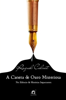 Paperback A Caneta De Ouro Misteriosa [Portuguese] Book