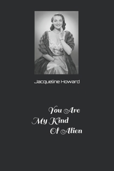 Paperback You Are My Kind Of Alien Book