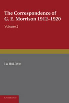 Paperback The Correspondence of G. E. Morrison 1912-1920 Book