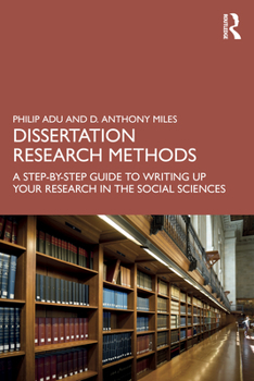 Paperback Dissertation Research Methods: A Step-By-Step Guide to Writing Up Your Research in the Social Sciences Book