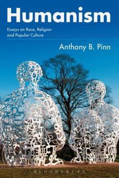 Paperback Humanism: Essays on Race, Religion and Popular Culture Book