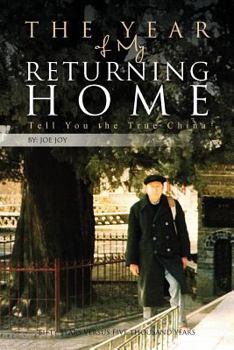 Paperback The Year of My Returning Home: Tell You the True China Book