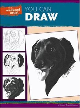 The Weekend Artist: You Can Draw (Leisure Arts #22581)