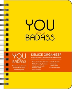 Calendar You Are a Badass Deluxe Organizer 17-Month 2022-2023 Monthly/Weekly Planner Cale Book