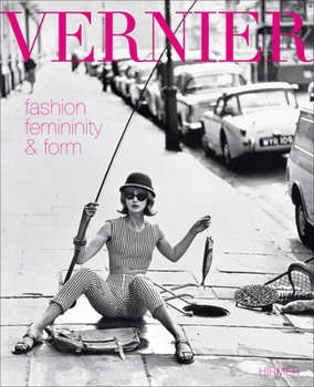 Hardcover Vernier: Fashion, Femininity and Form Book