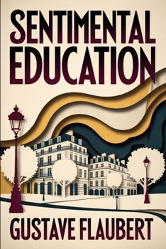 Paperback Sentimental Education: A New Translation Book