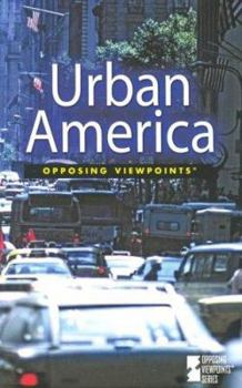 Opposing Viewpoints Series - Urban America (hardcover edition)