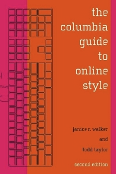 Hardcover The Columbia Guide to Online Style Book