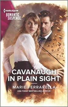Cavanaugh in Plain Sight - Book #40 of the Cavanaugh Justice