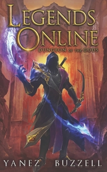 Dungeon of the Gods - Book #2 of the Legends Online