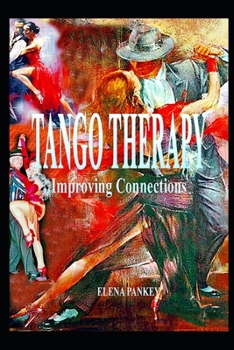 Paperback Tango Therapy: Improving Connections Book