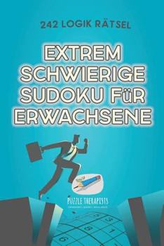 Paperback Extrem Schwierige Sudoku für Erwachsene 242 Logik Rätsel [German] Book