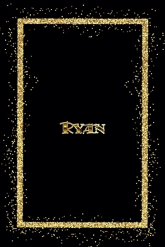 Paperback Ryan: Name Ryan Monogram Notebook - 120 Pages - Size 6x9, Soft Cover, Matte Finish- Gold Confetti Glitter Monogram Blank Lin Book
