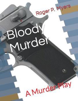 Paperback Bloody Murder: A Murder Play Book