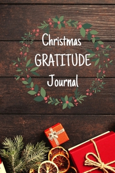 Paperback Christmas Gratitude Journal: Advent Calendar, Christmas Gift (24 Pages, White Paper, 6 x 9) Book